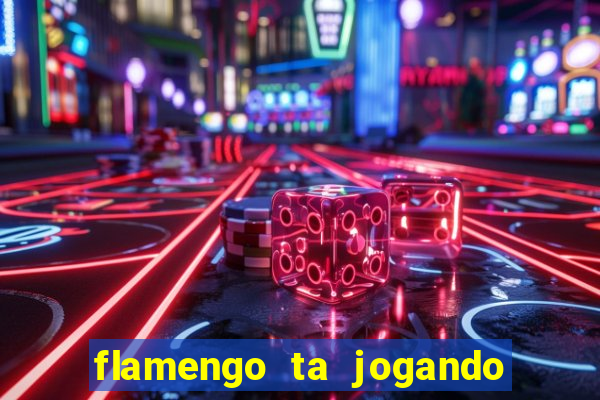 flamengo ta jogando em qual canal